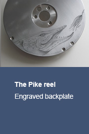 The Pike reel with engraved backplate